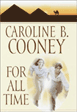 For All Time by Caroline B. Cooney